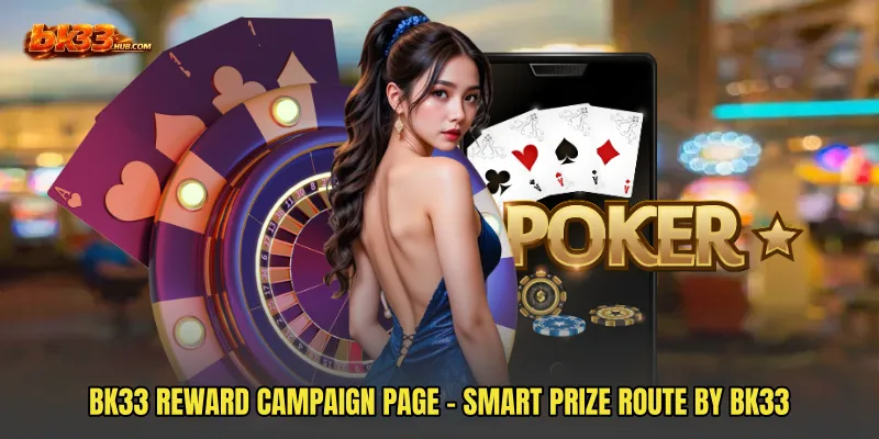 BK33 Reward Campaign Page - Smart Prize Route By BK33