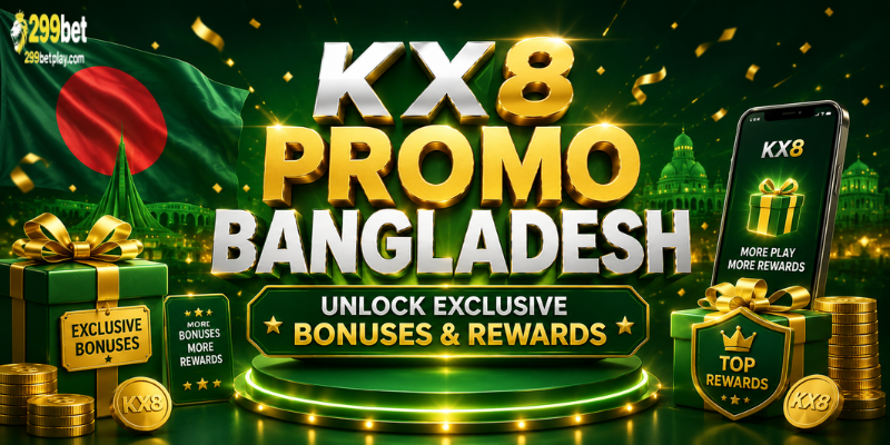 KX8 Promo Bangladesh: Unlock Exclusive Bonuses & Rewards
