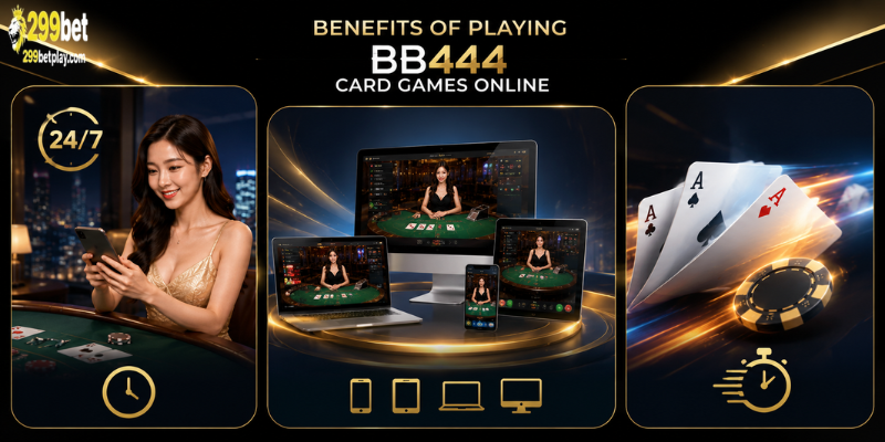 Benefits of Playing BB444 Card Games Online